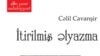 Cəlil Cavanşirin romanı müzakirəyə çıxarıldı (Romandan parça)